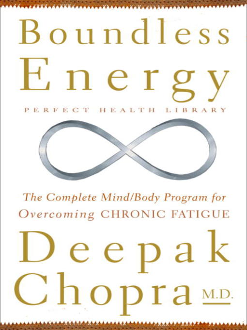 Title details for Boundless Energy by Deepak Chopra, M.D. - Available